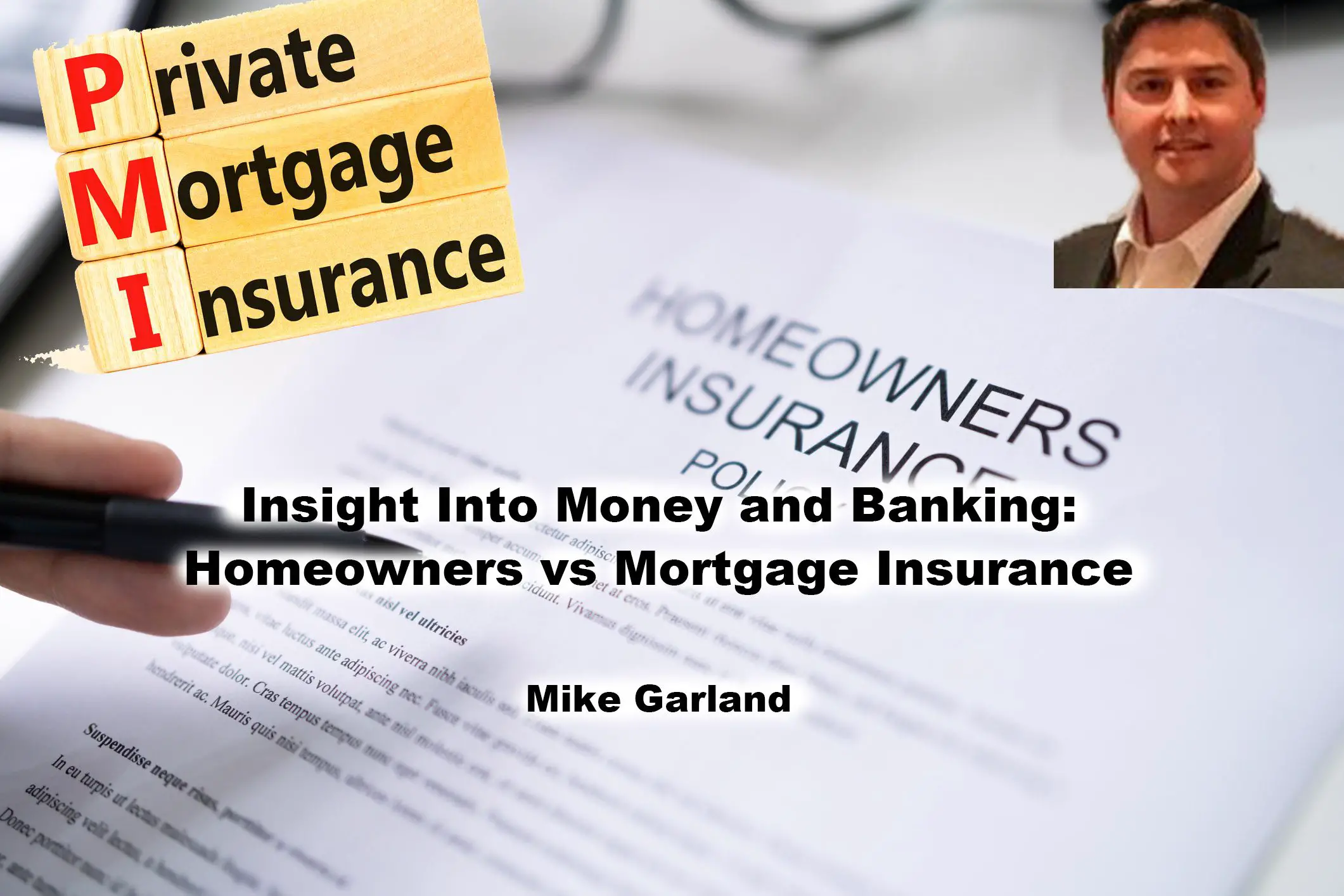Money And Banking Overview: Homeowners Vs. Mortgage Insurance